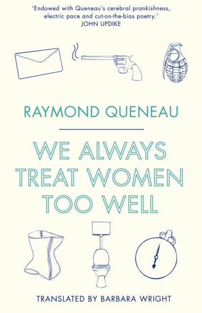 We Always Treat Women Too Well By Queneau Raymond