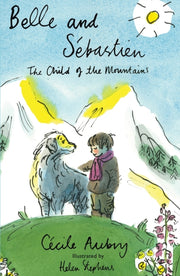 Belle & Sebastien/child Of The Mountains By Aubry, Cecile