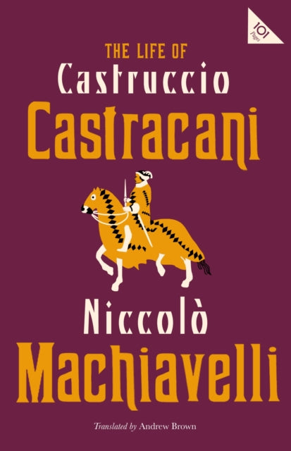 Life Of Castruccio Castracani