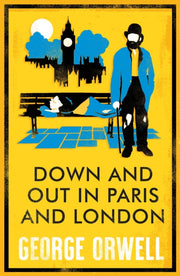 Down & Out In Paris & London