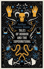 Tales Of Horror & The Supernatural By Doyle, Arthur Conan