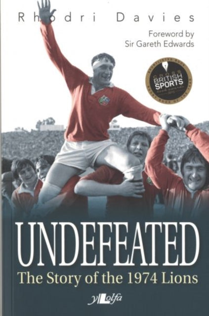 Undefeated: The Story Of The Lions 1974 By Davies, Rhodri