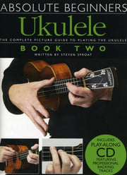 Absolute Beginners Ukulele Book 2
