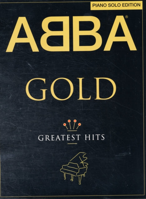 Abba Gold Greatest Hits Piano Solo Edtn By <![cdata[]]>
