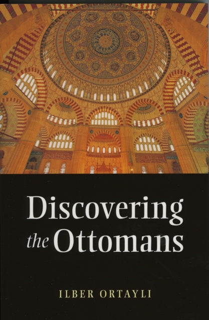 Discovering The Ottomans