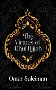 Virtues Of Dhul Hijjah