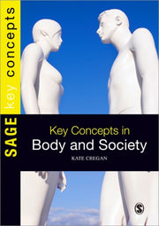 Key Concepts In Body & Society