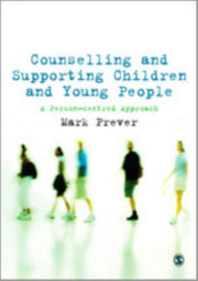 Counselling & Supporting Children & Youn By Mark Prever