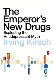 Emperors New Drugs By Kirsch, Irving