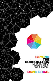 Beyond The Corporation By Erdal, David