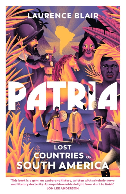Patria Lost Countries Of South America