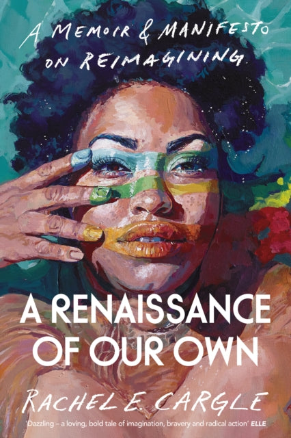 Renaissance Of Our Own By Cargle, Rachel