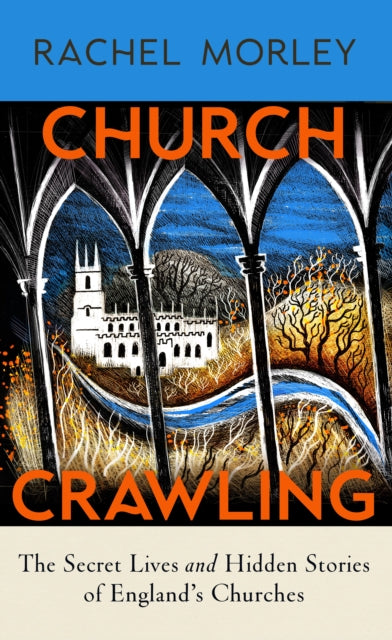 Church Crawling By Morley, Rachel