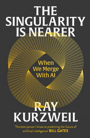 Singularity Is Nearer