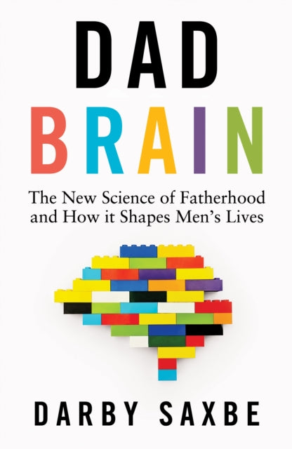 Dad Brain By Saxbe, Darby