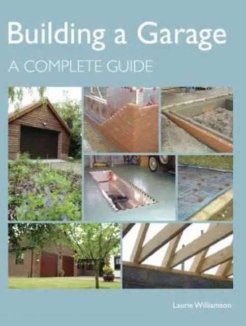 Building A Garage A Complete Guide