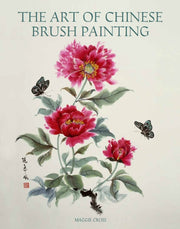 Art Of Chinese Brush Painting By Cross, Maggie