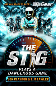 Stig Plays A Dangerous Game
