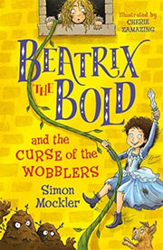 Beatrix The Bold & The Curse Of/wobblers
