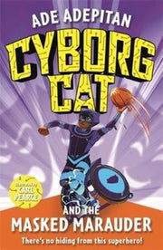 Cyborg Cat & The Masked Marauder