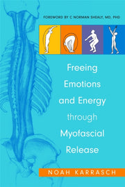 Freeing Emotions & Energy Through Myofas