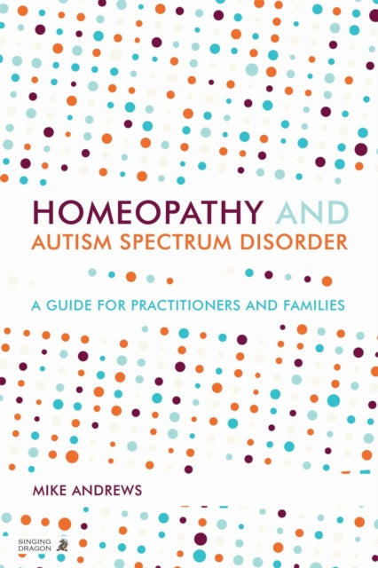 Homeopathy & Autism Spectrum Disorder