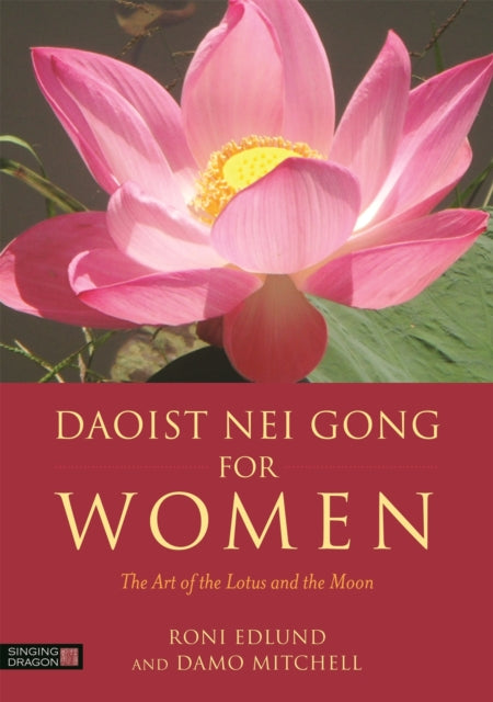 Daoist Nei Gong For Women By Edlund, Roni