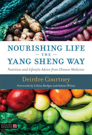 Nourishing Life The Yang Sheng Way