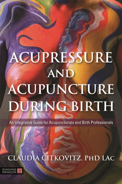 Acupressure & Acupuncture During Birth