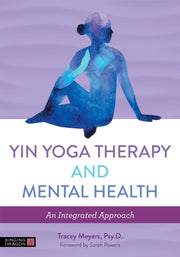 Yin Yoga Therapy & Mental Health