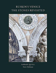 Ruskins Venice The Stones Revisited