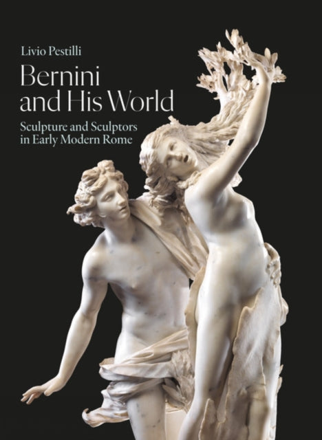 Bernini His World By Pestilli, Livio