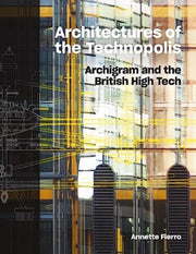 Architectures Of The Technopolis