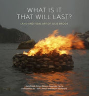 What Is It That Will Last