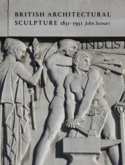 British Architectural Sculpture 1851-