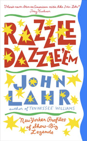 Razzle Dazzle Em By Lahr, John