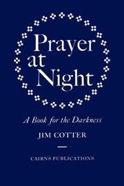 Prayer At Night: A Book For The Darkness