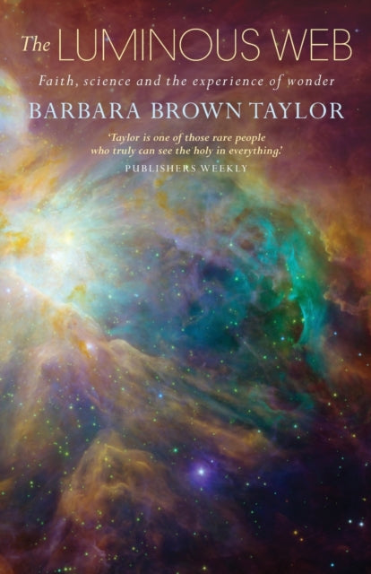 Luminous Web: Where Faith And Science Mt