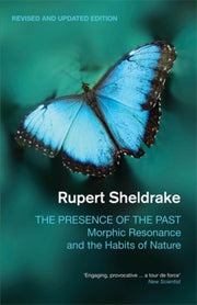 Presence Of The Past By Sheldrake, Rupert