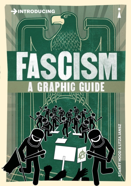 Introducing Fascism A Graphic Guide By Hood, Stuart