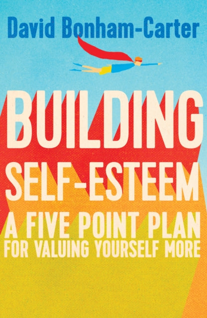 Building Self Esteem By Bonham-carter, David