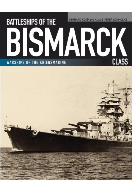 Battleships Of The Bismark Class
