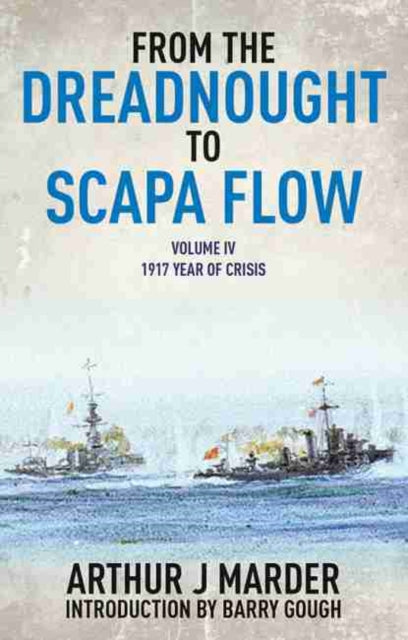 From The Dreadnought To Scapa Flow Vol 4