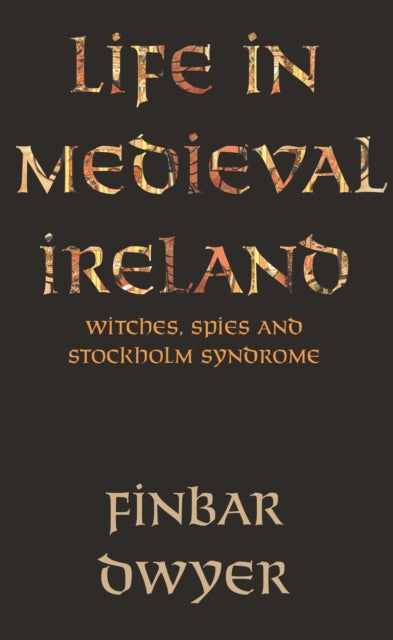 Life In Medieval Ireland