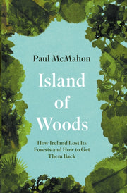 Island Of Woods By Mcmahon, Paul
