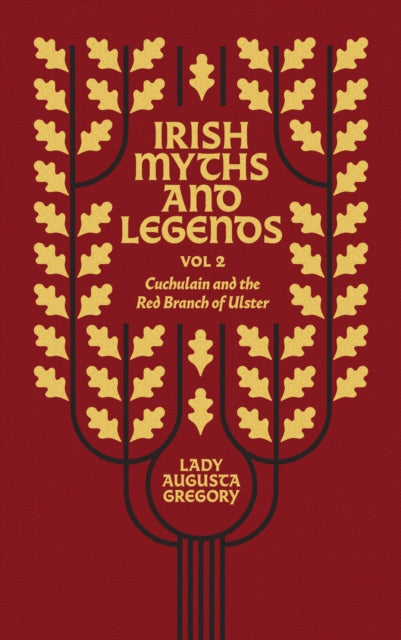 Irish Myths & Legends Vol 2 Cuchulain &