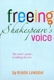 Freeing Shakespeares Voice