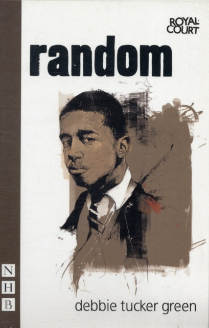 Random By Debbie Tucker Green