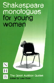 Shakespeare Monologues For Young Women By Shakespeare, William