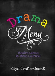Drama Menu Theatre Games In Three Course